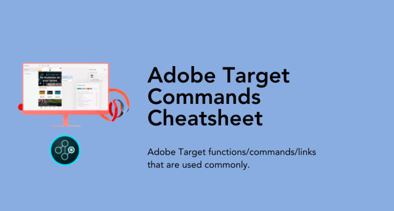 Adobe Target Commands and Profile Scripts Cheatsheet - Dexata